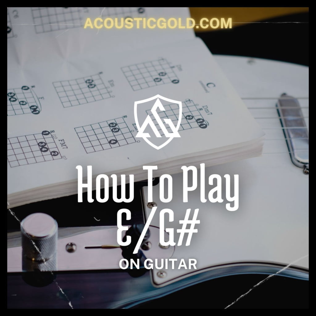 how to play e/g# on guitar