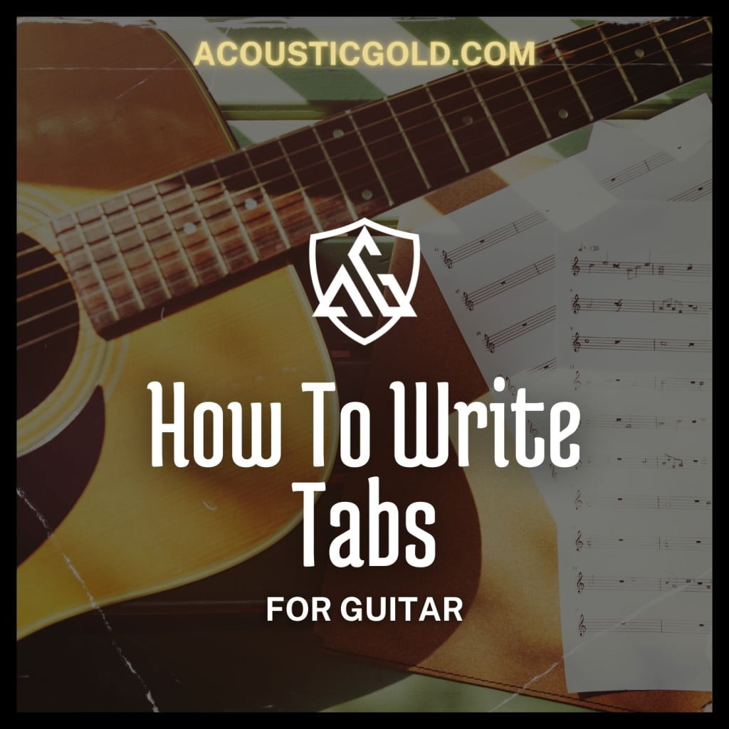 How To Write Tabs For Guitar